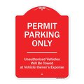 Signmission Permit Parking Unauthorized Vehicles Heavy-Gauge Aluminum Sign, 24" x 18", RW-1824-9795 A-DES-RW-1824-9795